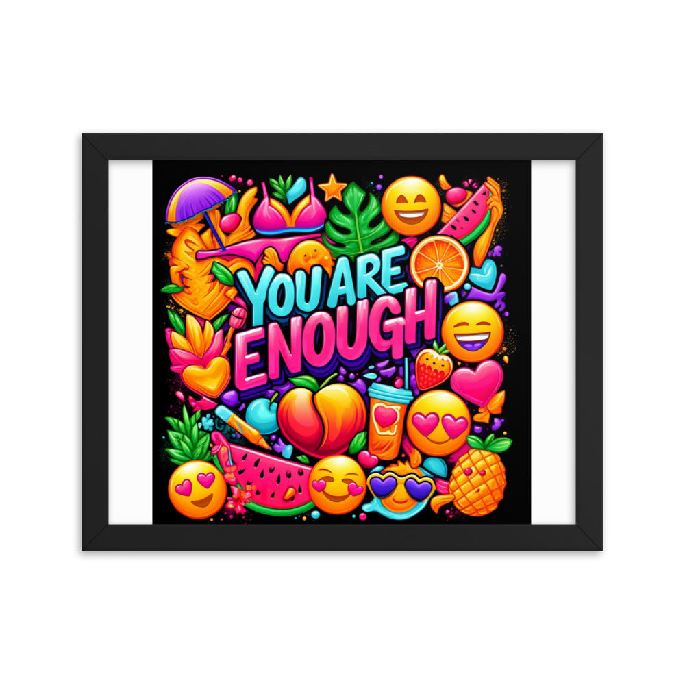 You Are Enough Framed Poster