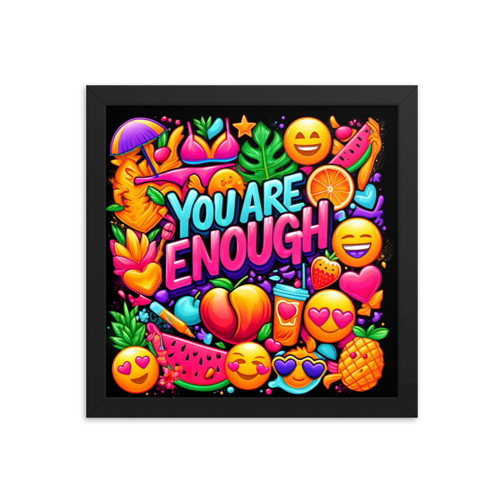 You Are Enough Framed Poster