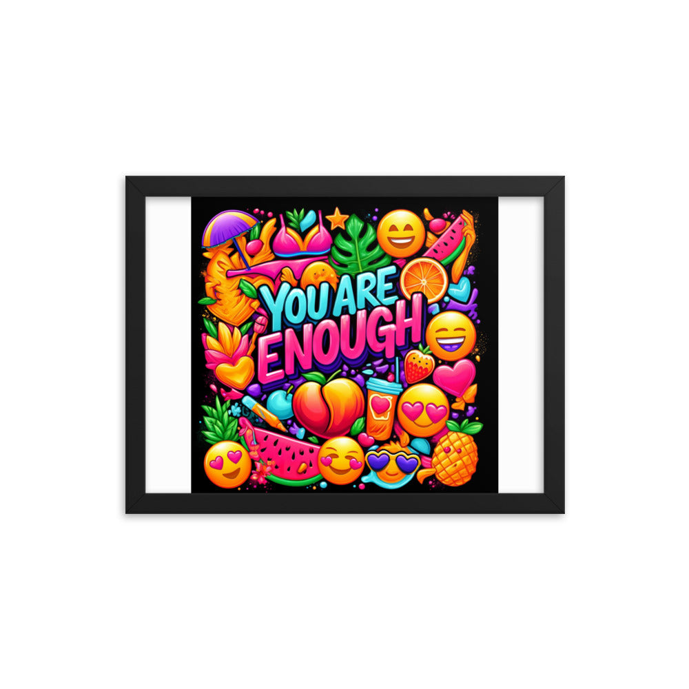 You Are Enough Framed Poster