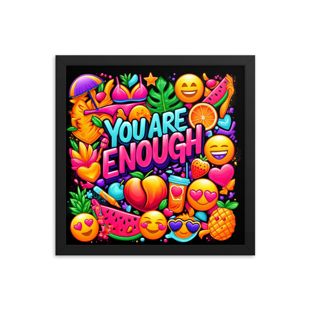 You Are Enough Framed Poster