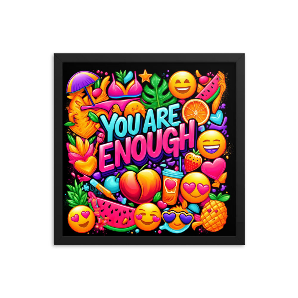 You Are Enough Framed Poster