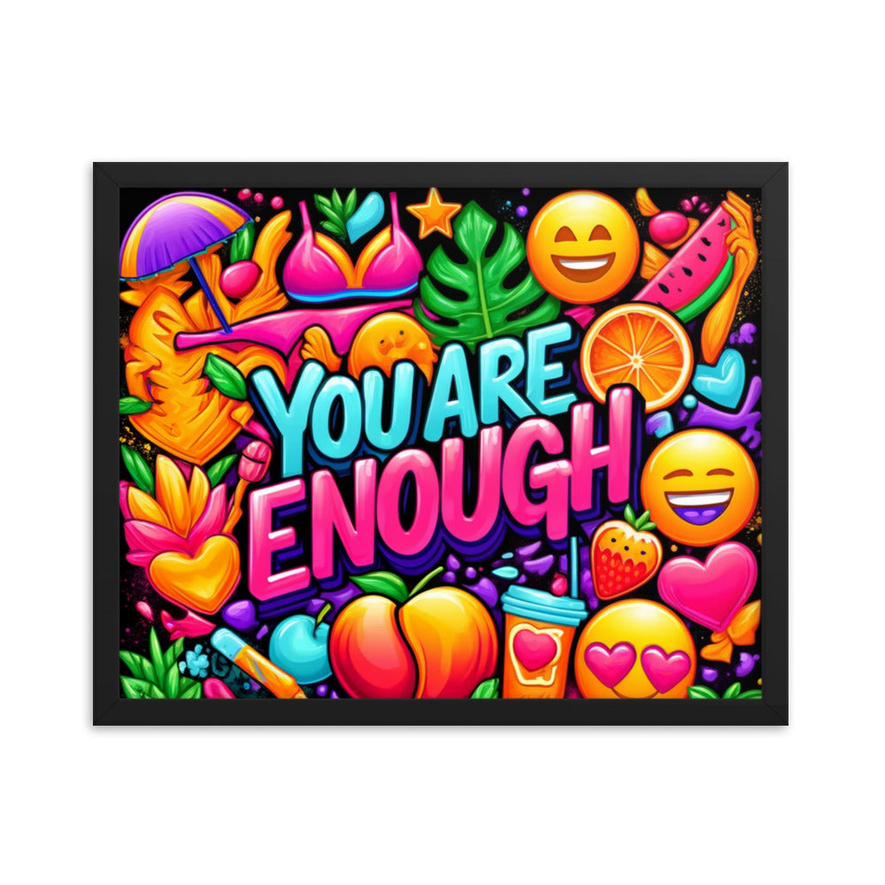 You Are Enough Framed Poster