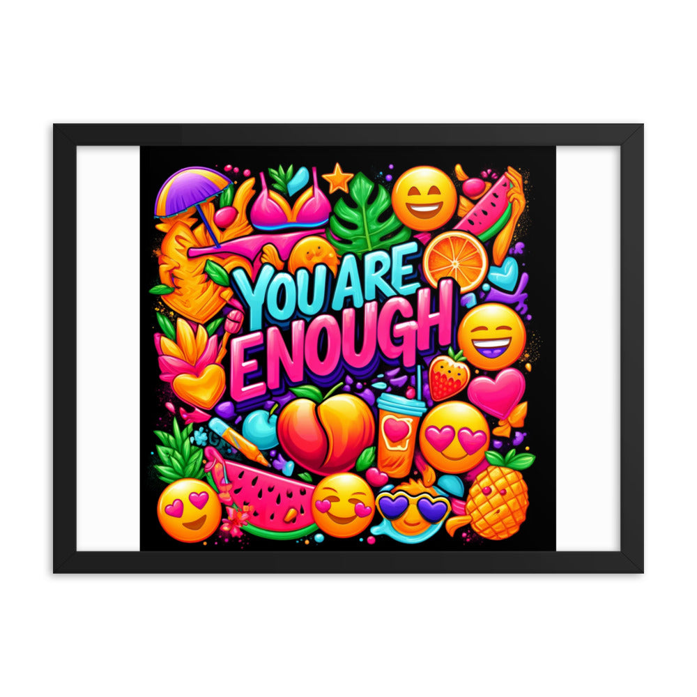 You Are Enough Framed Poster