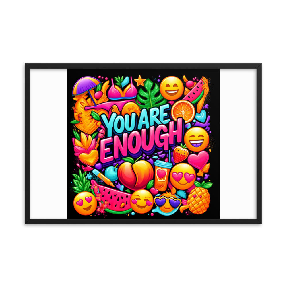 You Are Enough Framed Poster