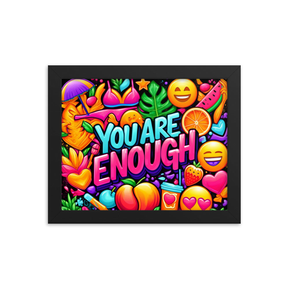 You Are Enough Framed Poster