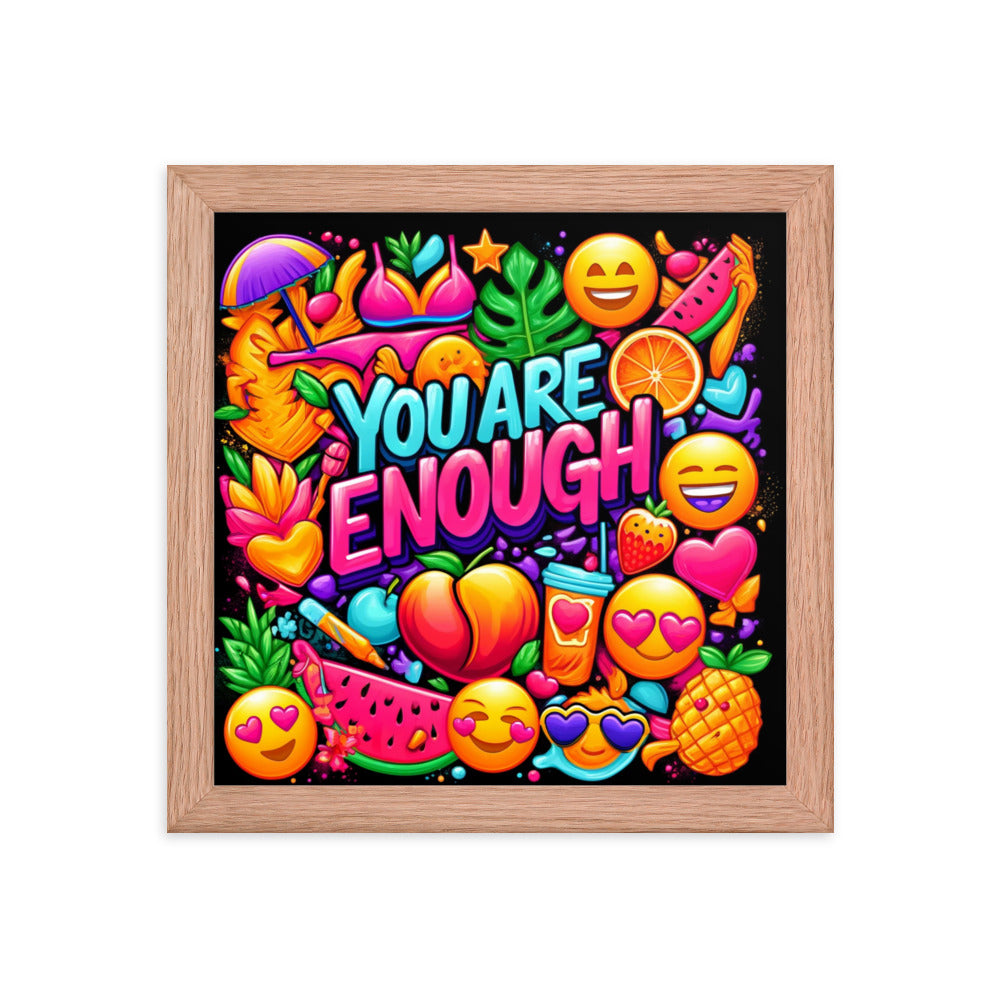 You Are Enough Framed Poster