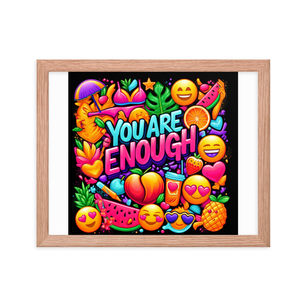 You Are Enough Framed Poster