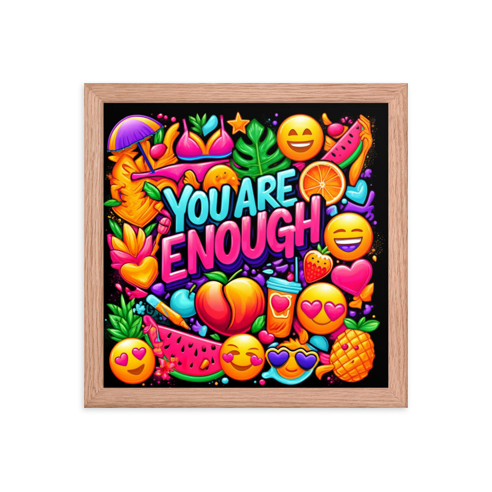 You Are Enough Framed Poster