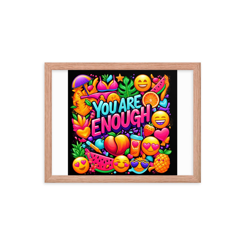 You Are Enough Framed Poster