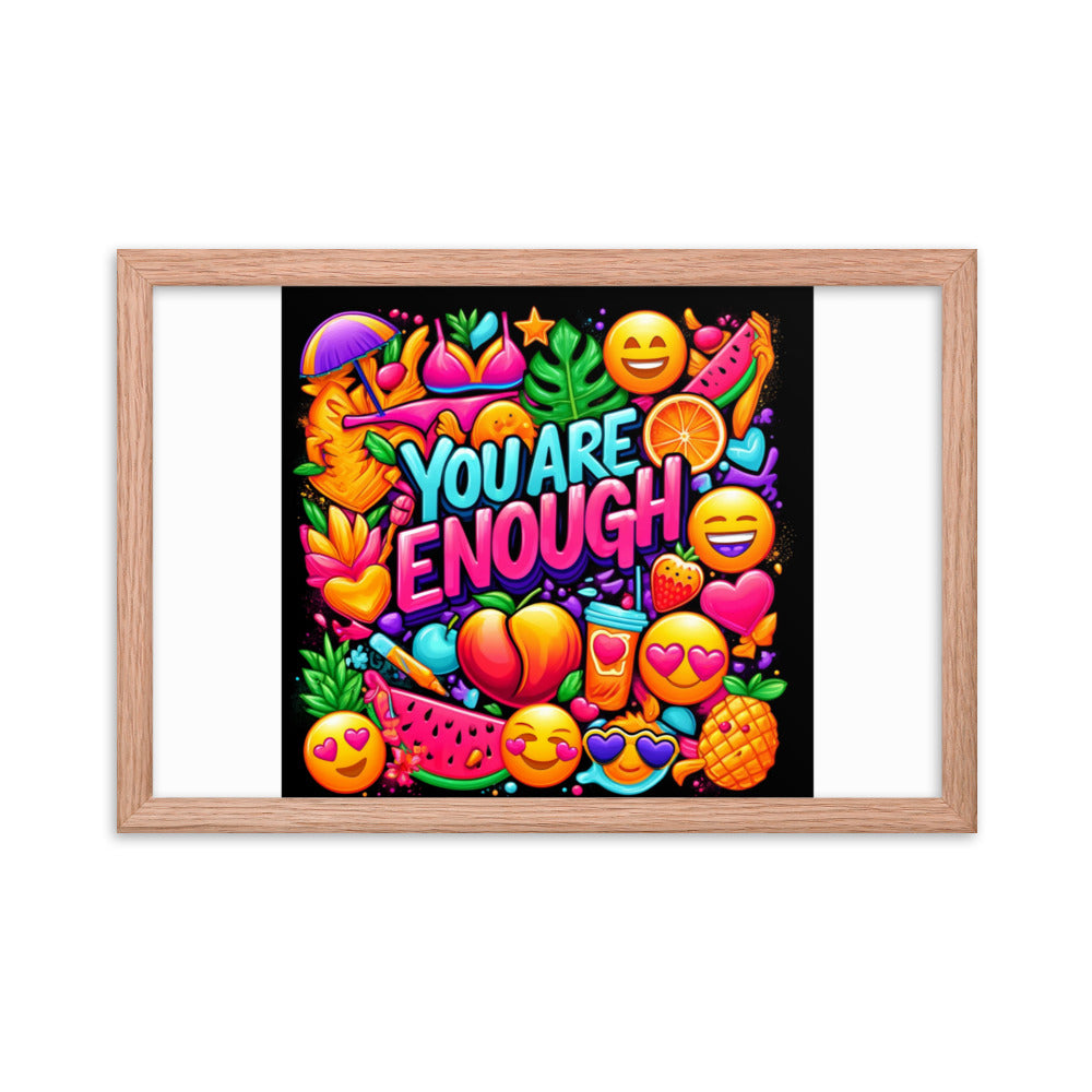 You Are Enough Framed Poster