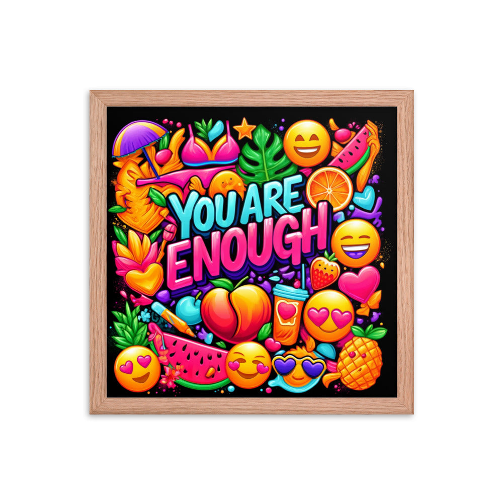 You Are Enough Framed Poster