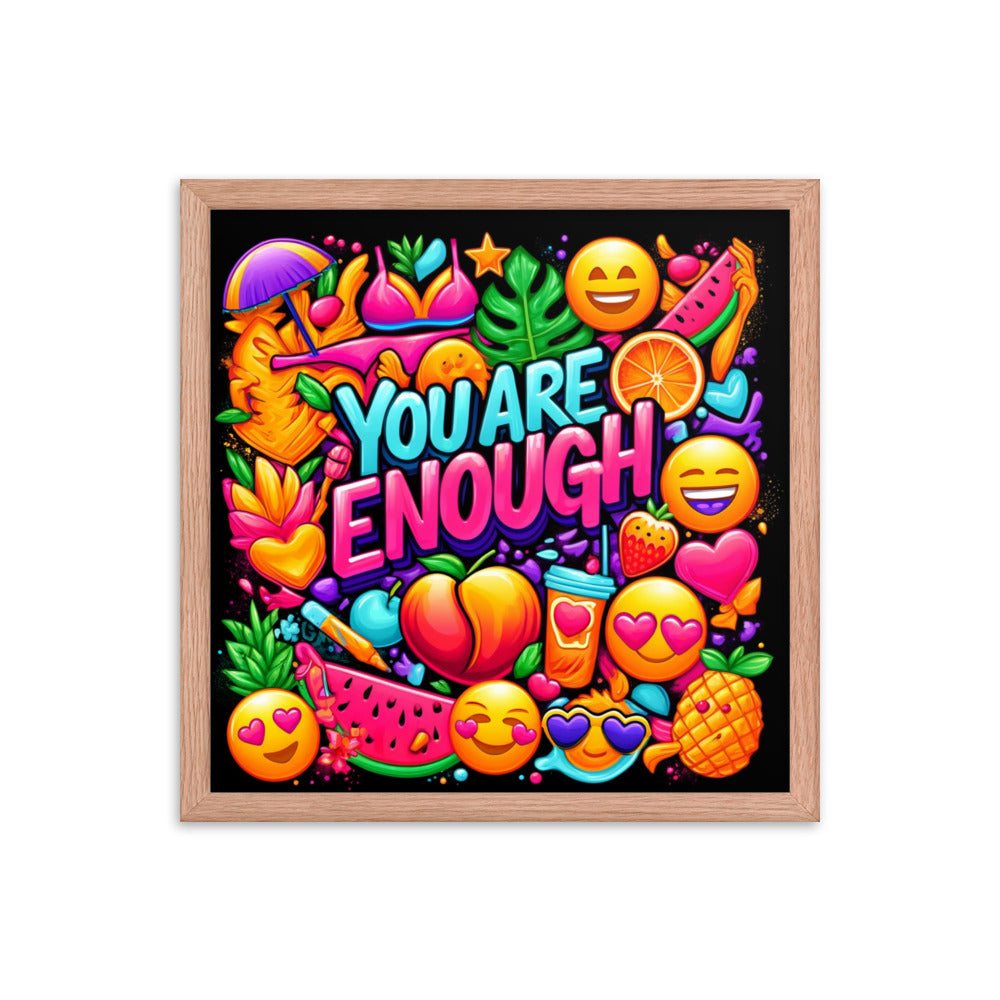 You Are Enough Framed Poster