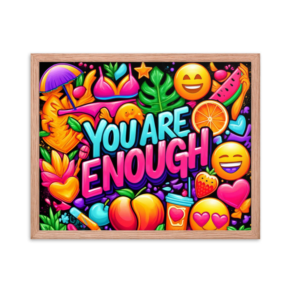 You Are Enough Framed Poster