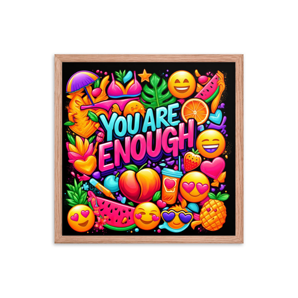 You Are Enough Framed Poster