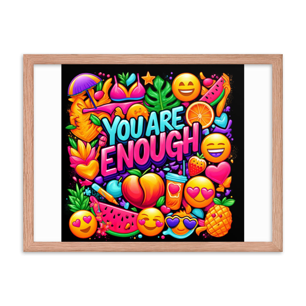 You Are Enough Framed Poster