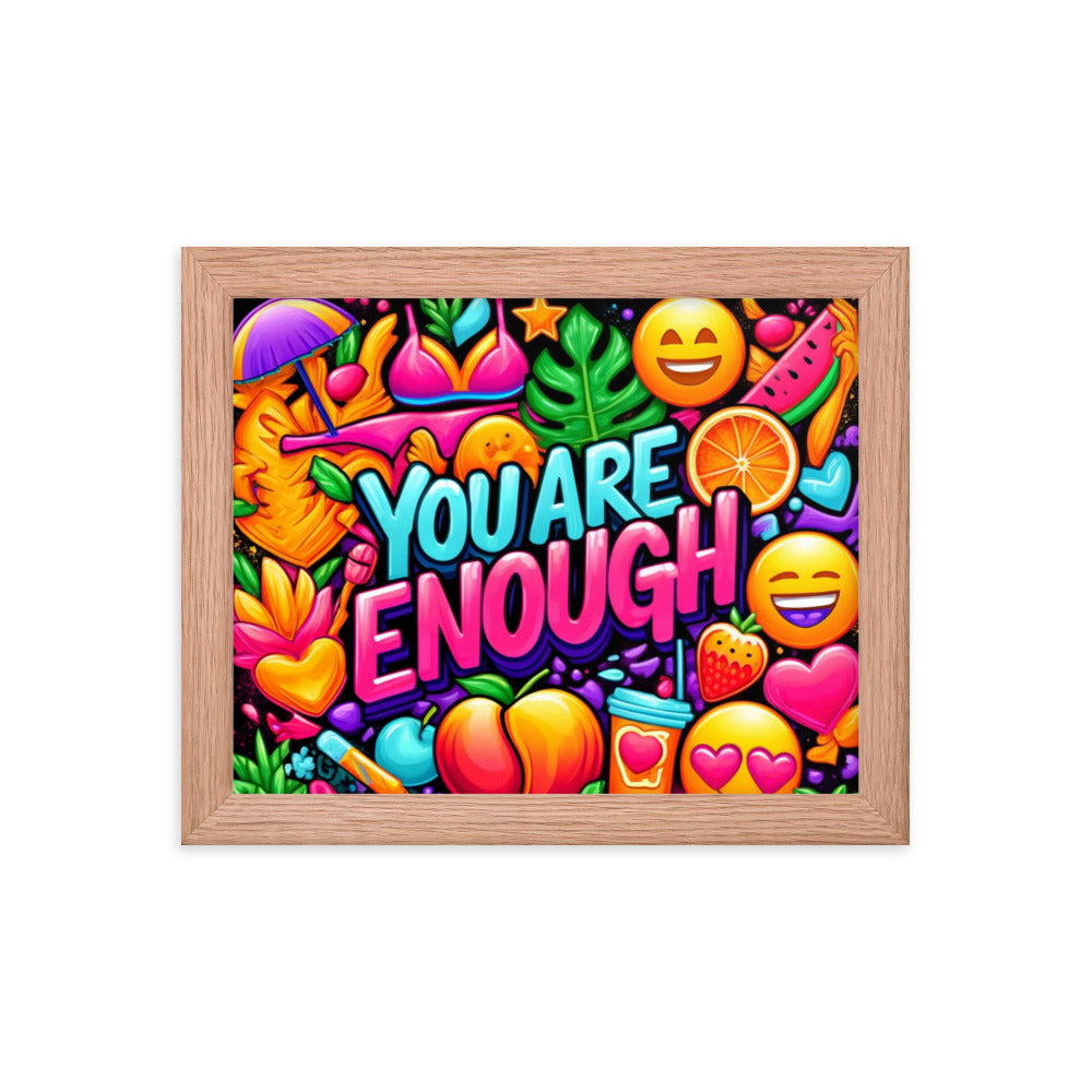 You Are Enough Framed Poster