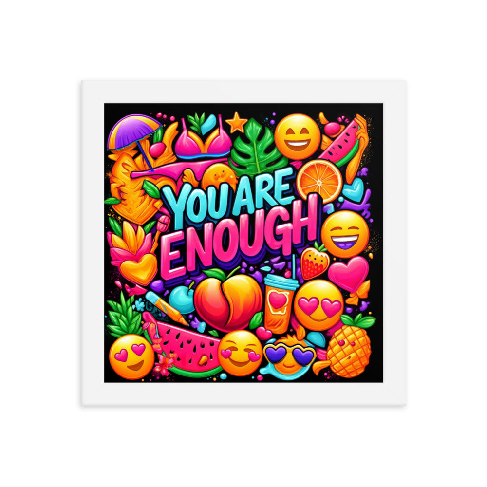 You Are Enough Framed Poster