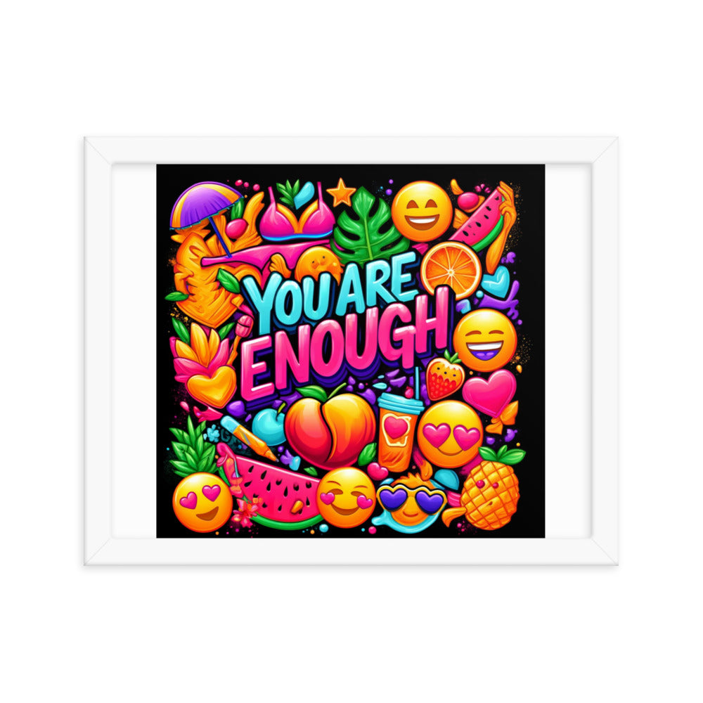 You Are Enough Framed Poster