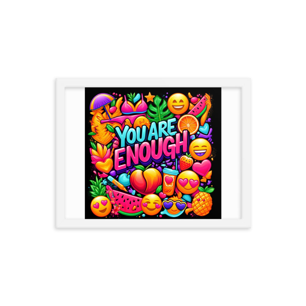 You Are Enough Framed Poster