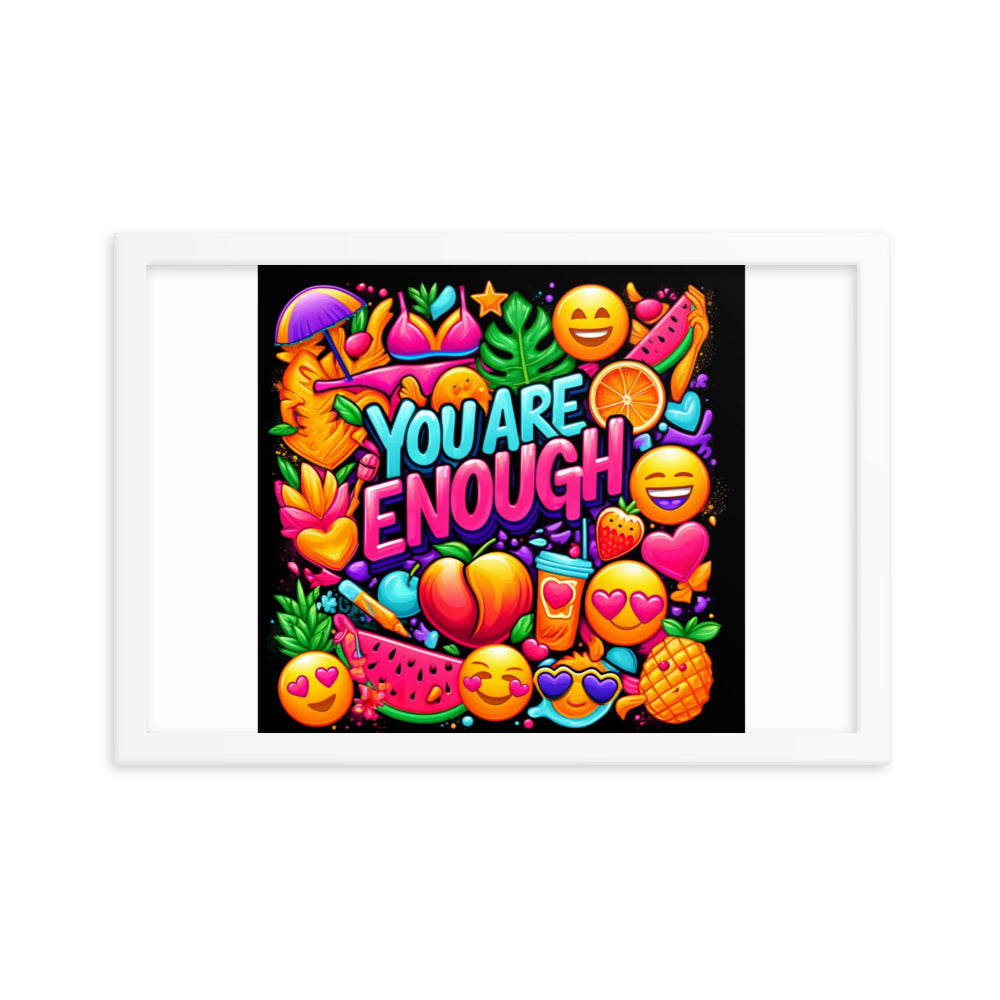 You Are Enough Framed Poster