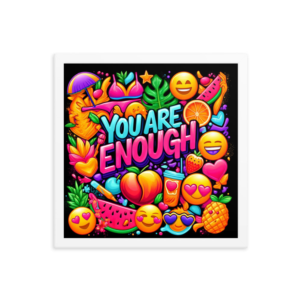 You Are Enough Framed Poster