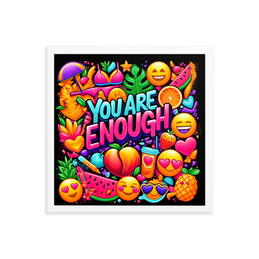 You Are Enough Framed Poster