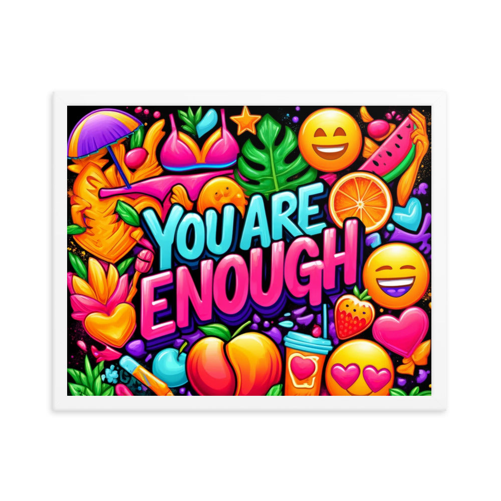 You Are Enough Framed Poster