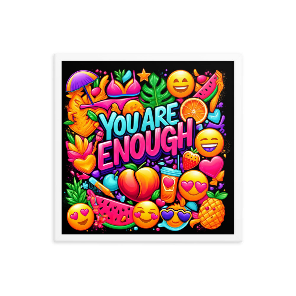 You Are Enough Framed Poster