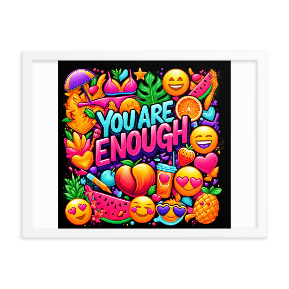 You Are Enough Framed Poster