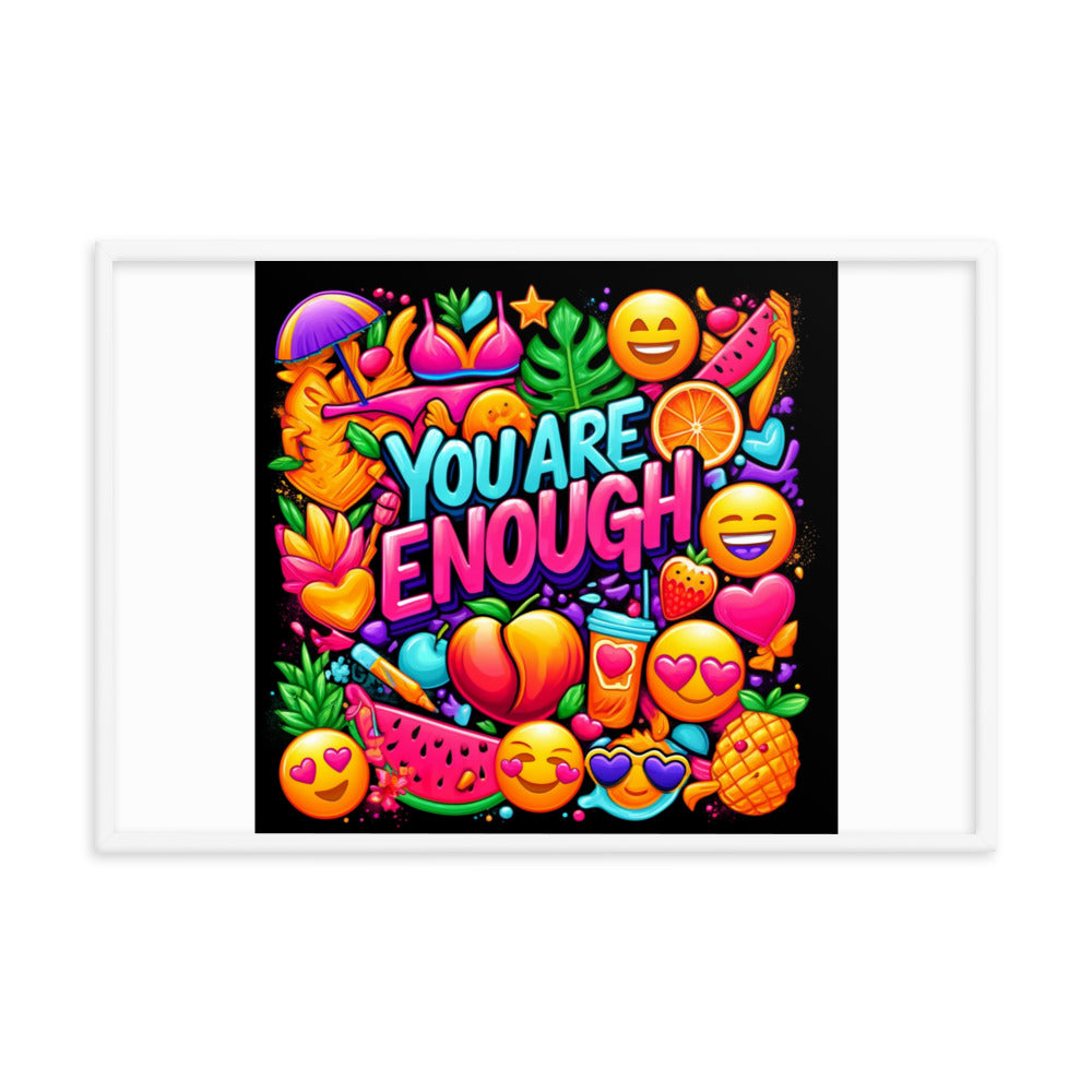 You Are Enough Framed Poster