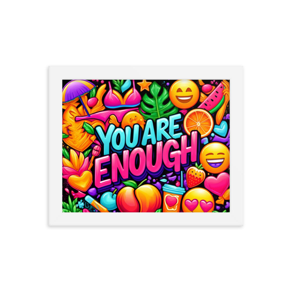You Are Enough Framed Poster