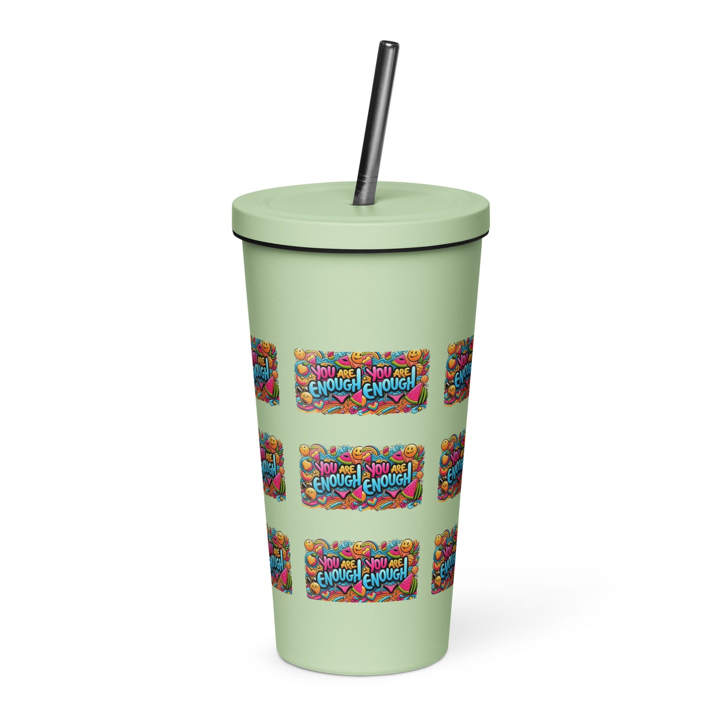 You Are Enough Insulated Tumbler w/ a straw