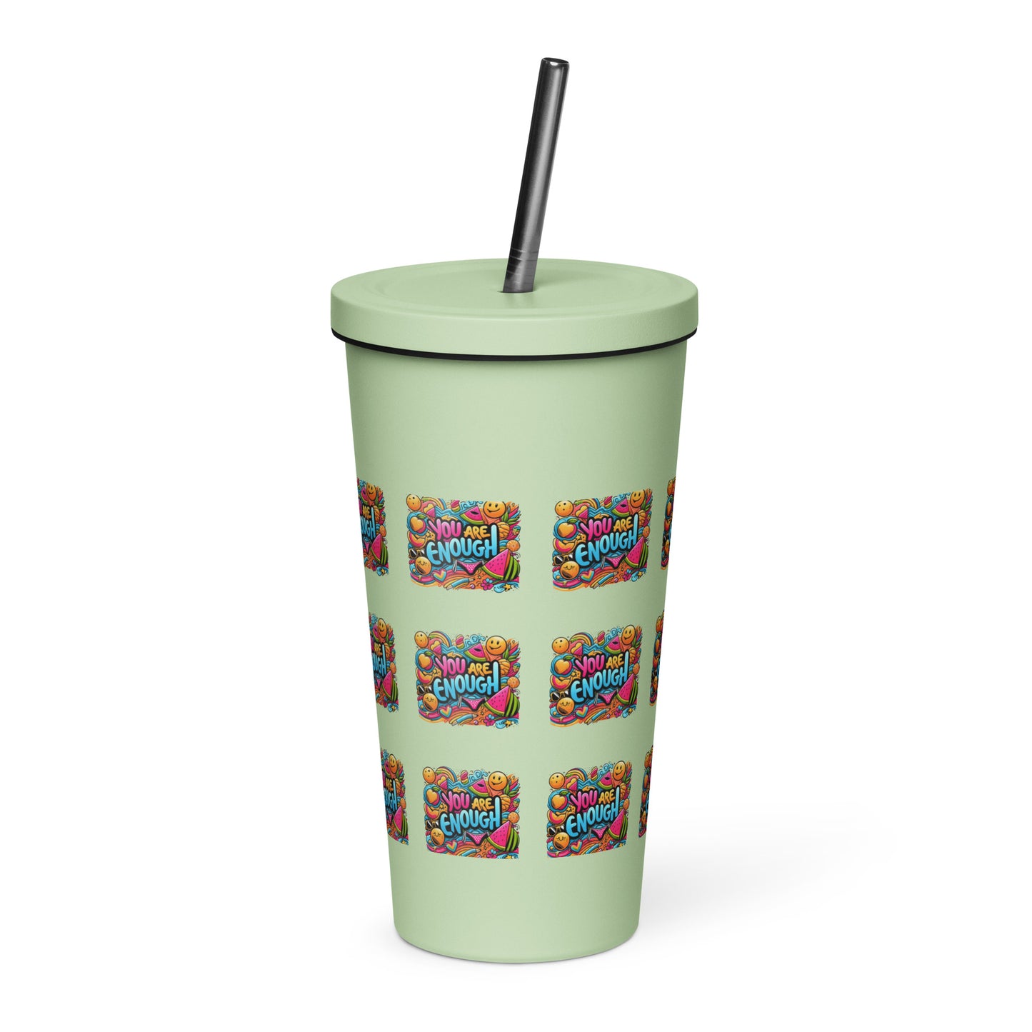 You Are Enough Insulated Tumbler w/ a straw