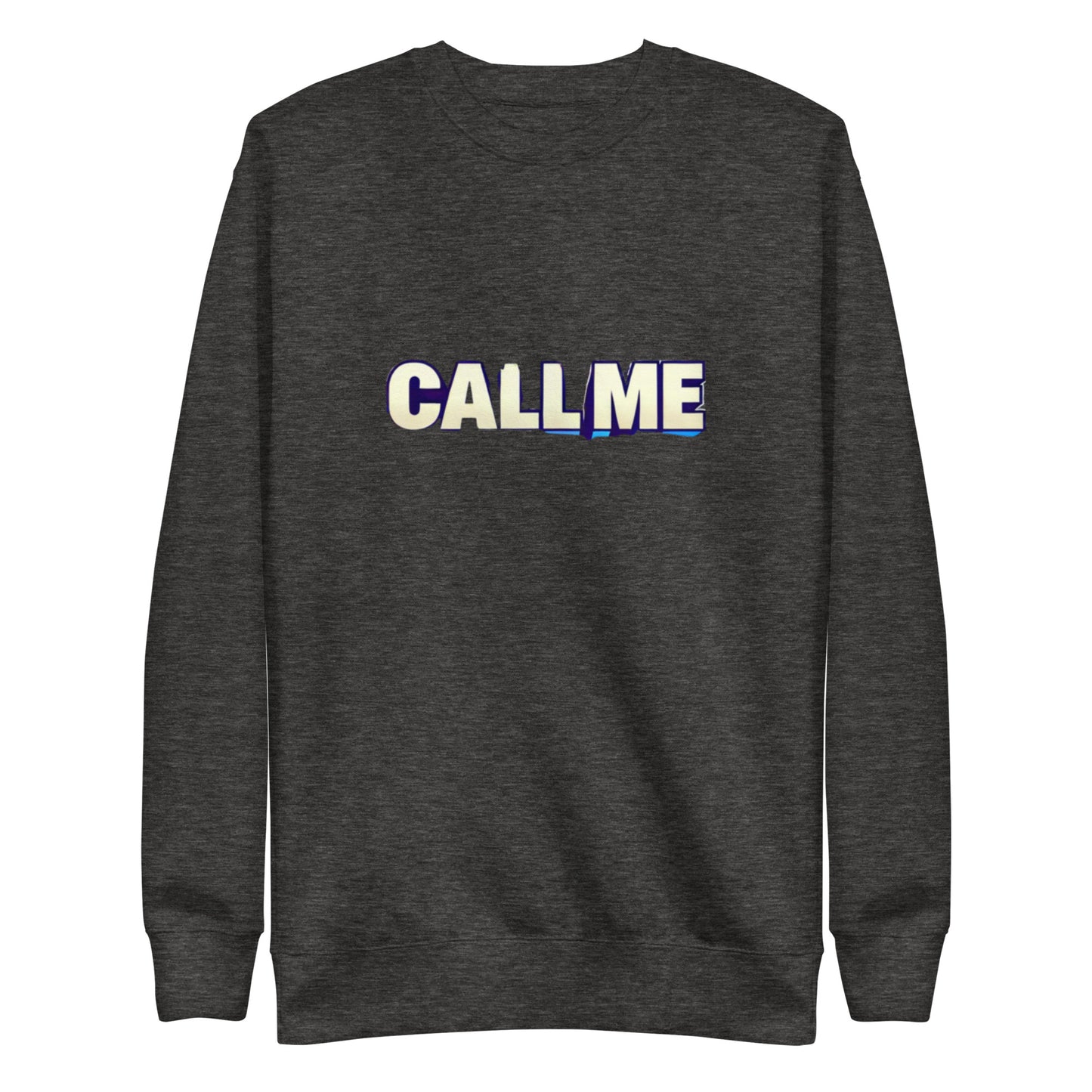Call Me Sweatshirt