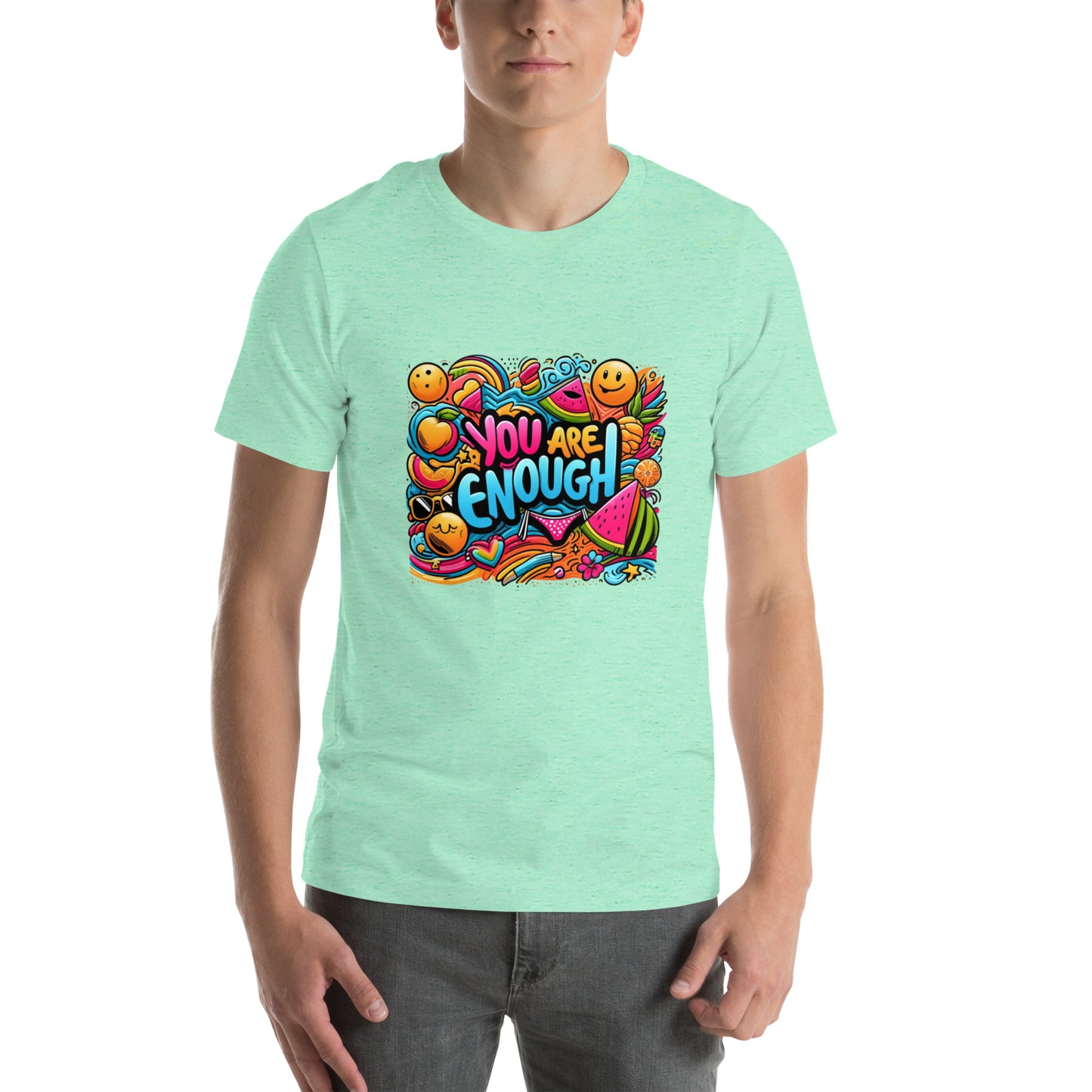 You Are Enough T-Shirt