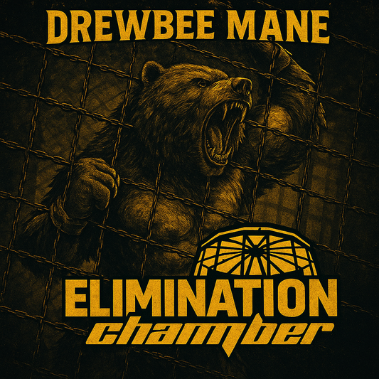 The Mane Can’t Be Tamed: Drewbee Mane’s “Elimination Chamber”