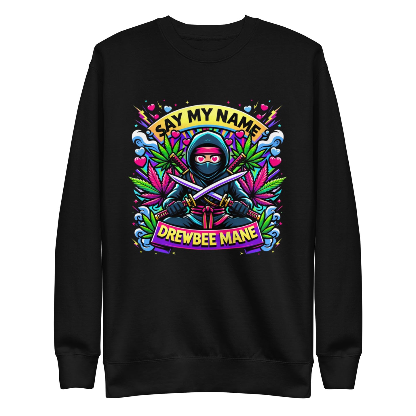 Say My Name Sweatshirt