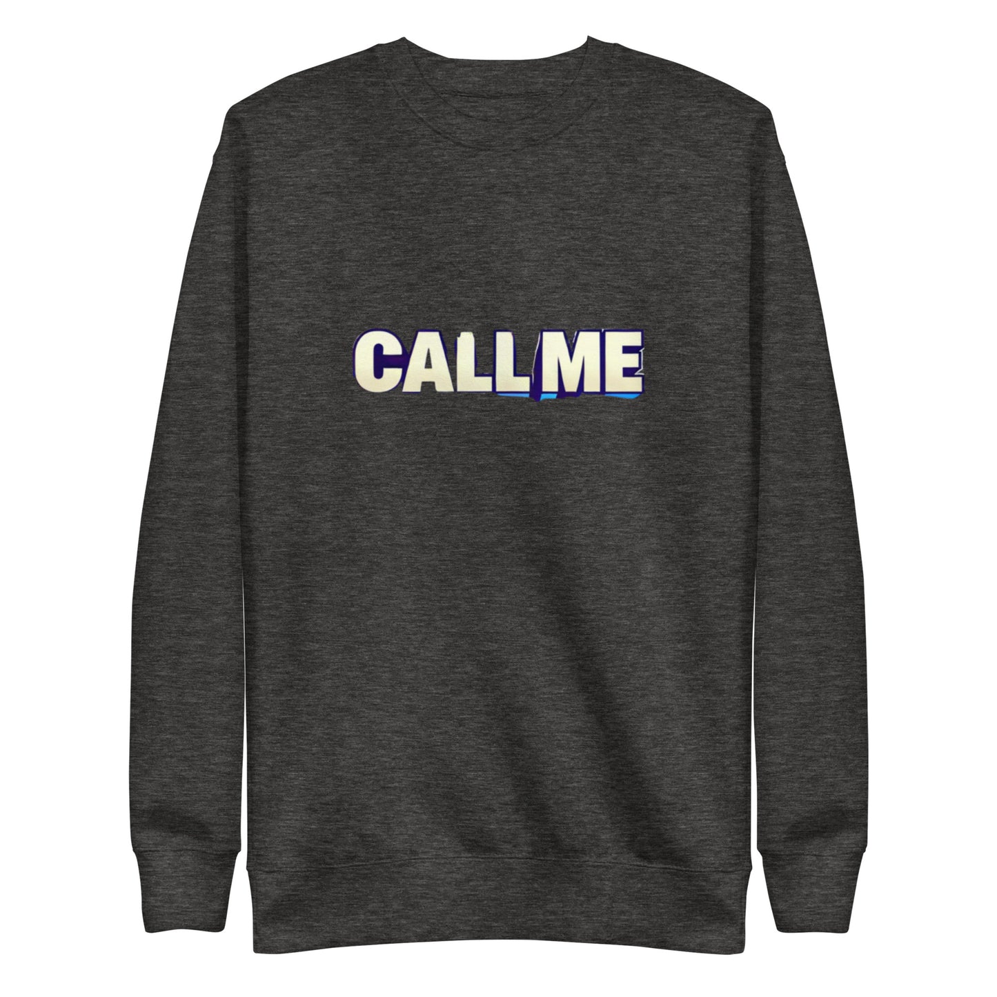 Call Me Sweatshirt