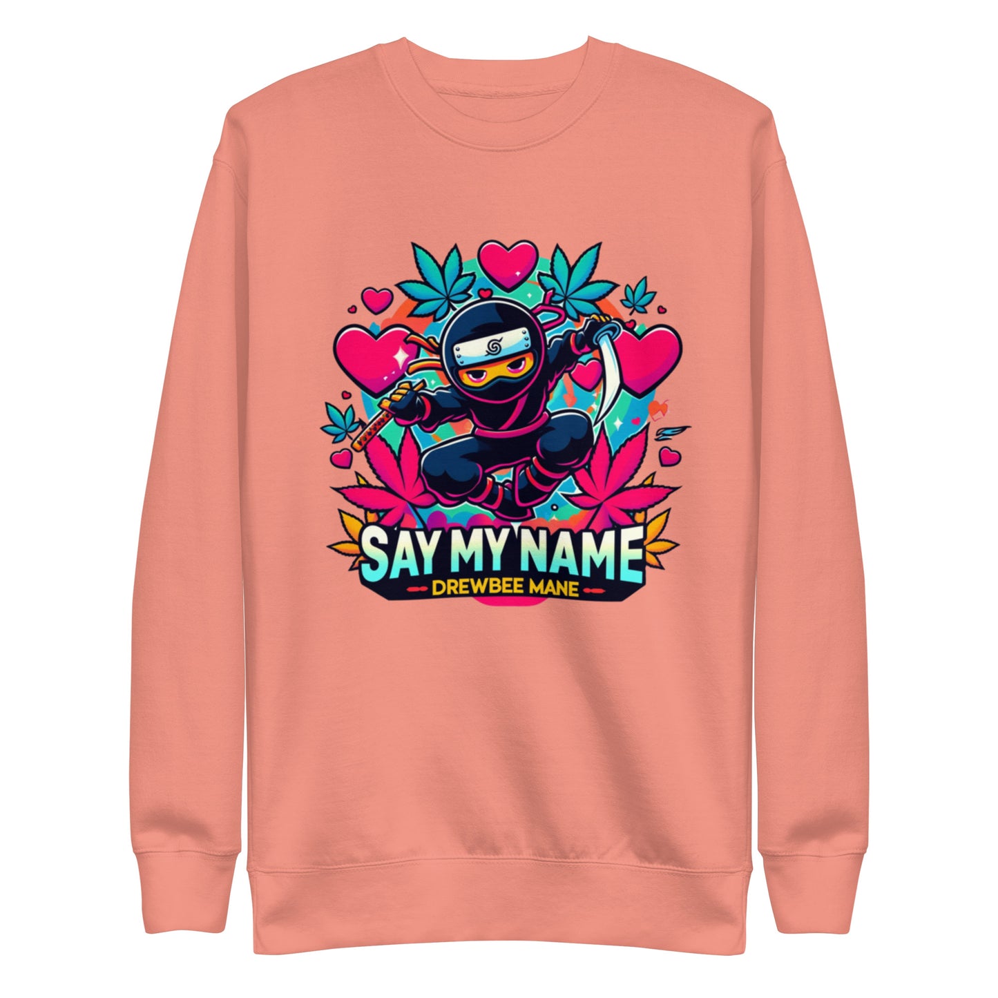 Say My Name Sweatshirt (Heart Edition)