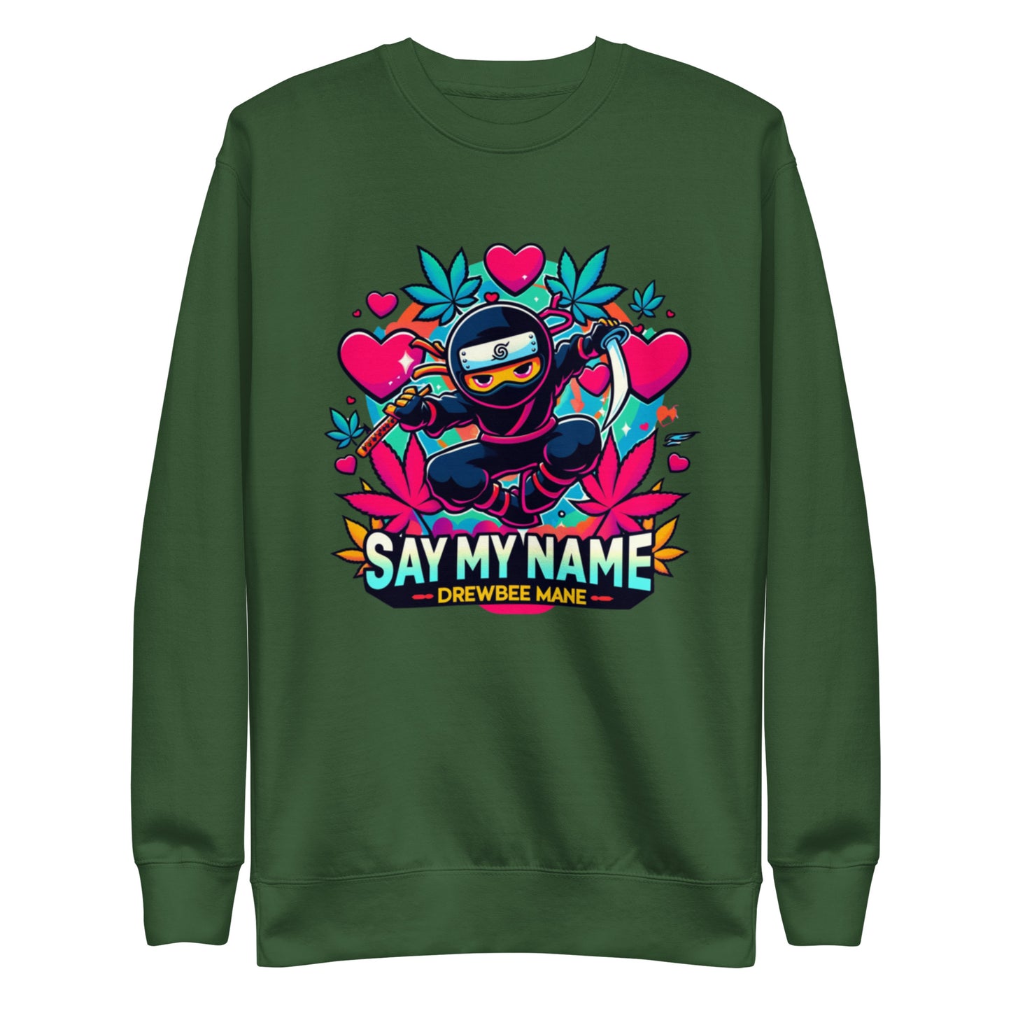 Say My Name Sweatshirt (Heart Edition)