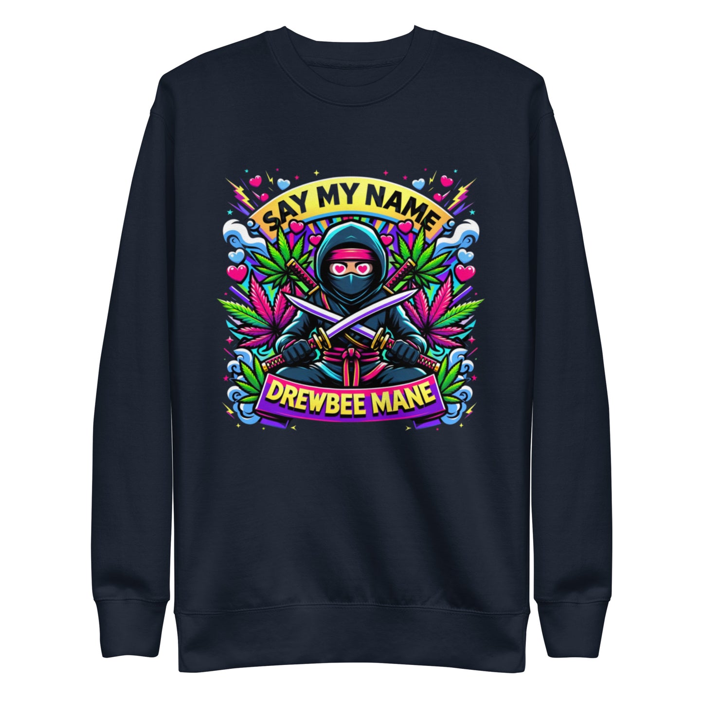 Say My Name Sweatshirt