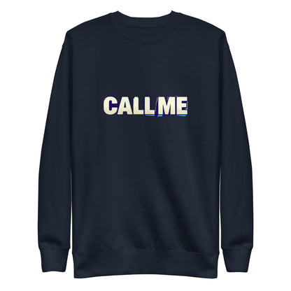 Call Me Sweatshirt