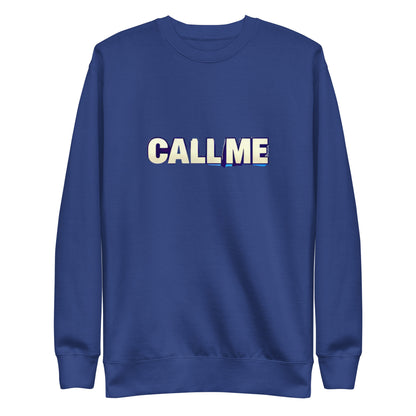 Call Me Sweatshirt