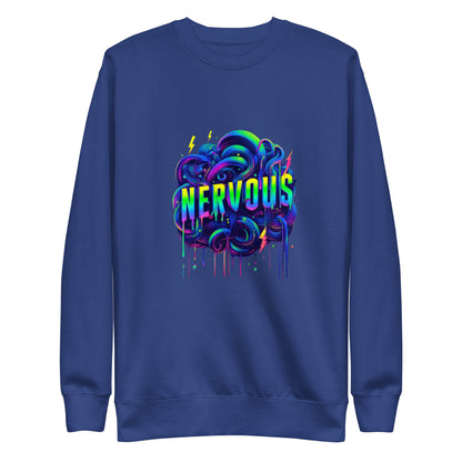 Nervous Sweatshirt (Drip Edition)