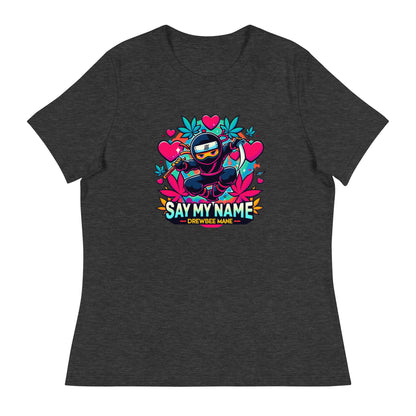 Say My Name Women's T-Shirt (Heart Edition)