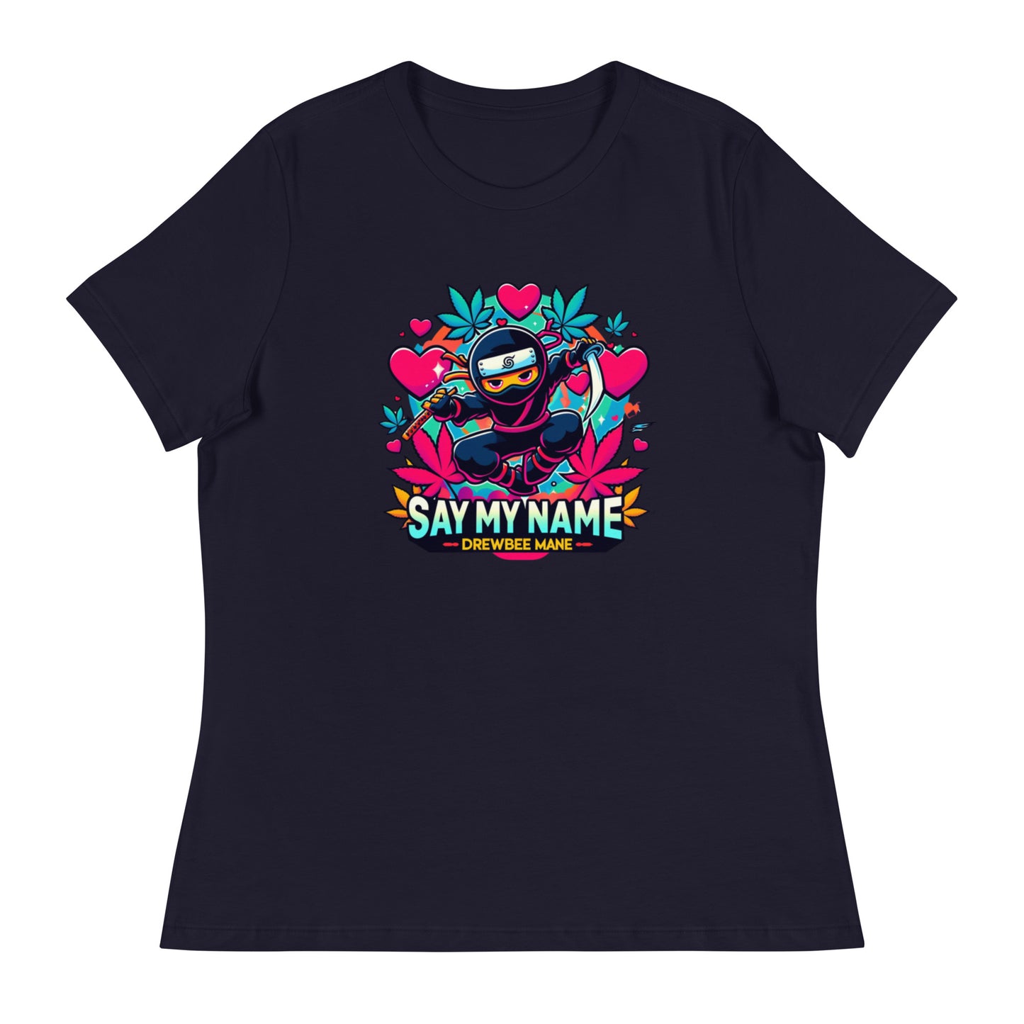 Say My Name Women's T-Shirt (Heart Edition)